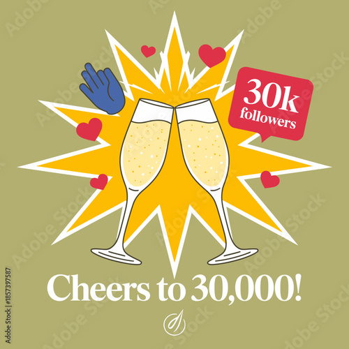 An enthusiastic graphic celebrating a milestone of 30,000 followers, featuring two clinking glasses of champagne against a vibrant background to evoke joy and community.
