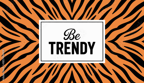 A striking, bold design featuring vivid tiger stripe patterns in orange and black, symbolizing trendiness and a fashionable statement for modern aesthetics.