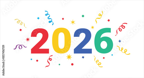 Celebrating the New Year 2026 with Colorful Decorations and Confetti