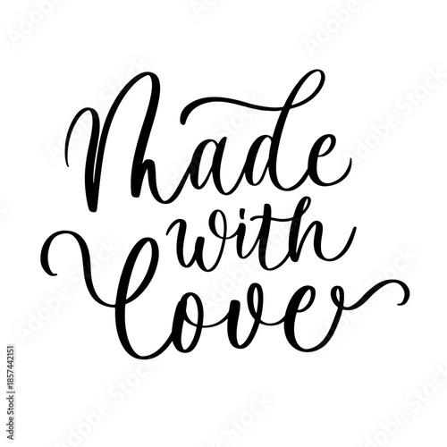 Made with love lettering in elegant cursive script with heartwarming message