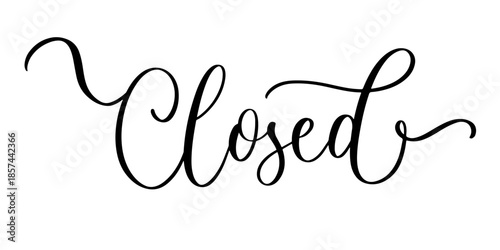 Closed lettering in elegant cursive script with decorative flourishes