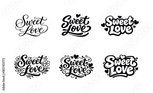 Sweet Love Variations. Sweet love. Set lettering. harmonious lettering variations of the same emblematic concept, each with different artistic interpretation
