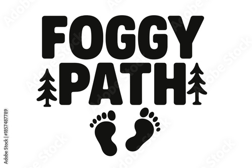Foggy Path Typography. Foggy Path ? Bold Block Lettering: thick uppercase sans-serif with soft rounded edges;