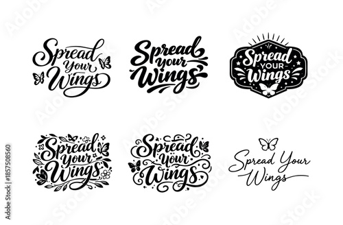 Butterfly Quote Lettering Variations. Butterfly inspired quote lettering. Set lettering. harmonious lettering variations of the same emblematic concept, each