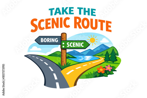 Scenic route signpost : boring vs. scenic path contrast