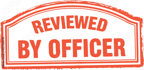 Reviewed by officer stamp seal graphic