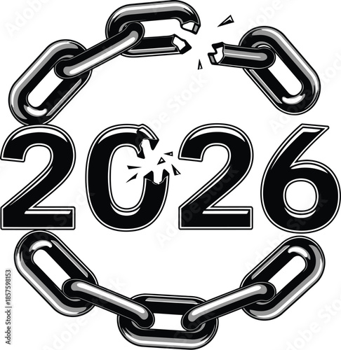Breaking free in 2026 with shattered chain link and bold text