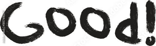 A handwritten good in black ink on a white background