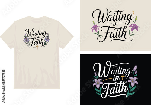 T shirt mockup displaying a floral waiting in faith calligraphy design