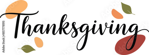 Thanksgiving Celebration Autumn Leaves and Fall Colors Festive Holiday Typography for Seasonal Events