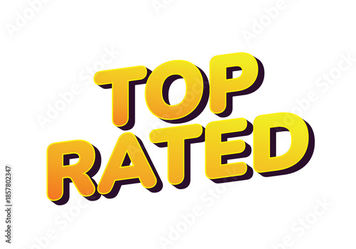 A vibrant and bold graphic text design featuring the words Top Rated in yellow with shadow effect, suitable for promotional materials.