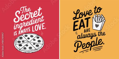 Charming typography design features pizza and french fries quotes emphasizing love and eating habits on colorful backgrounds