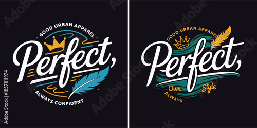 Typography design featuring the word perfect with crowns and feathers for urban apparel branding concepts