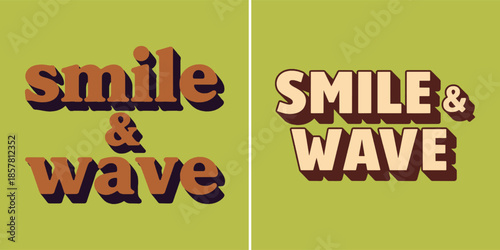 Retro aesthetic typography featuring the positive affirmations smile and wave in two distinct styles against a solid green backdrop