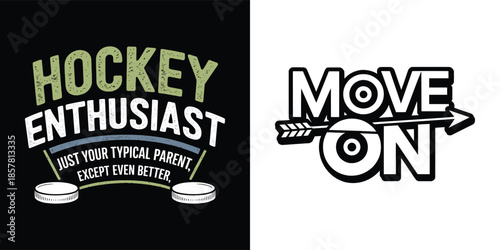 Funny hockey enthusiast parent design featuring distressed text and playful arrow targeting graphic elements