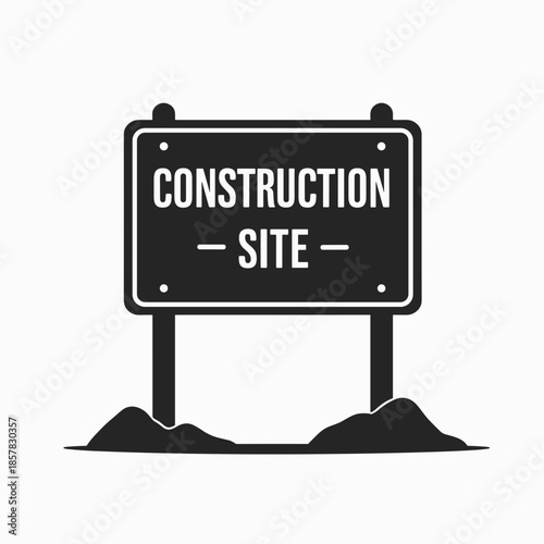 Construction site sign with text on white background  