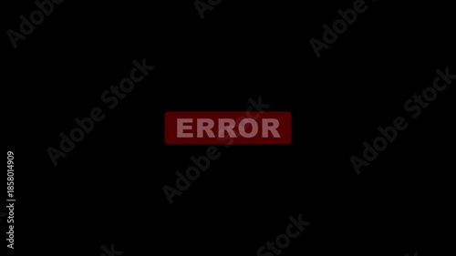 Error message on black background with red alert box warning red box