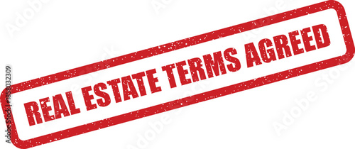 Distressed red rubber stamp showing Real Estate Terms Agreed for finalized property deals and contractual agreements