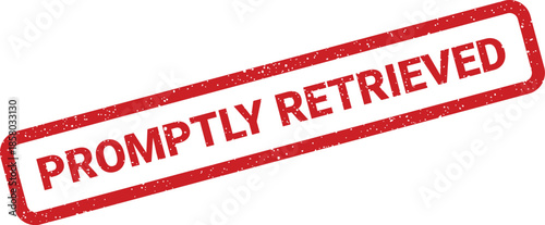 Distressed red stamp featuring PROMPTLY RETRIEVED text, indicating swift recovery or successful data access