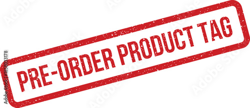 Distressed red stamp with bold text saying pre order product tag for new item promotions