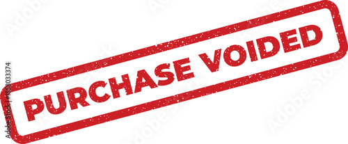 Distressed rubber stamp effect indicating a purchase transaction has been voided or cancelled officially