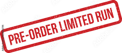 Distressed stamp graphic indicating a pre order limited run, suitable for exclusive products with restricted production quantities