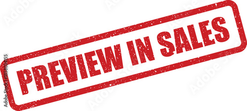 Gritty red rectangular stamp displaying PREVIEW IN SALES text, indicating a current commercial stage