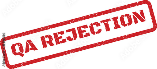 Grungy red ink impression with prominent QA rejection text indicating noncompliance and failure during inspection