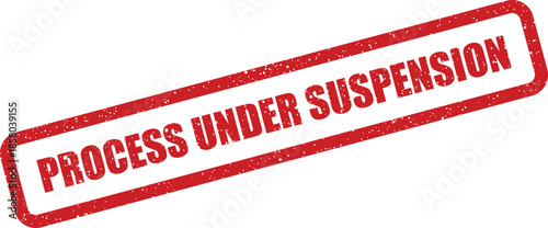 Grungy rubber stamp conveying a formal process under suspension for official reviews and inactive project status
