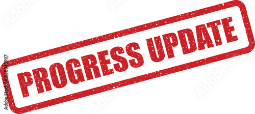 Official red grunge stamp signifying a crucial progress update has been made and is now available