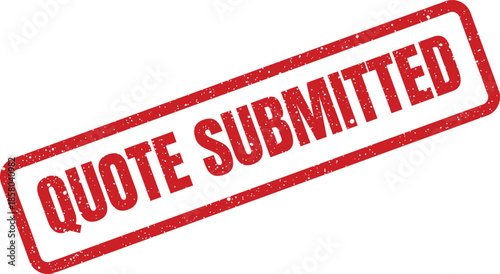 Official red rectangular stamp with grunge texture confirming a business quote has been successfully submitted