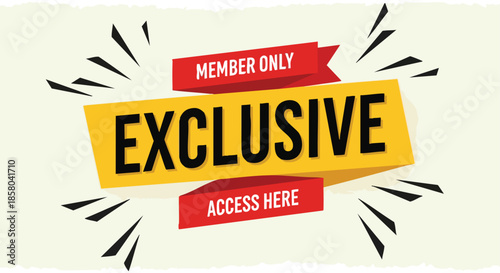 Exclusive Member Access Signage with Bold Typography and Energetic Design Elements Conveying Special Opportunities
