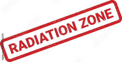 Red grunge rubber stamp indicating a RADIATION ZONE for restricted access and safety protocol areas