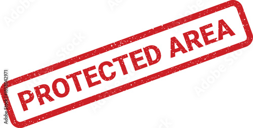 Red grunge rubber stamp mark with the text protected area for restricted access zones or nature reserves