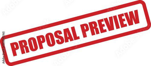 Red grunge style rubber stamp indicating proposal preview for early review and pre submission checking