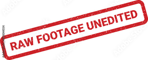 Red rectangular distressed grunge rubber stamp signifying RAW FOOTAGE UNEDITED, indicating original video material
