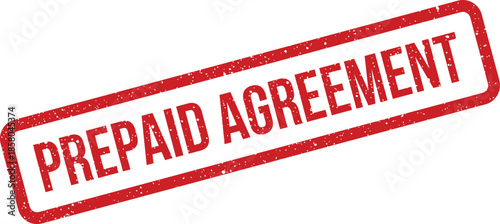 Red textured grunge rubber stamp with prepaid agreement text for business contracts