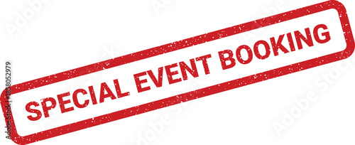Distressed grunge textured rectangular stamp featuring bold lettering for special event booking and reservation