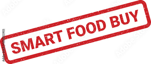 Distressed rectangular stamp conveying an intelligent and informed decision when purchasing healthy food items