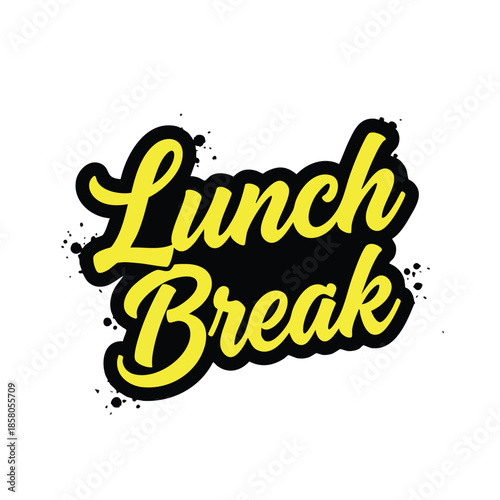 Enjoyable midday meal relaxation with vibrant lettering announcing a welcome pause from daily tasks promoting a sense of ease and rejuvenation