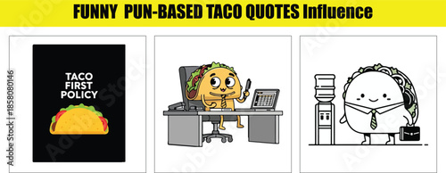 Tacos in Office Settings with Taco First Policy and Work Graphics Keywords: taco, cartoon, food