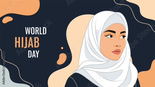 A modern and stylish vector illustration for World Hijab Day, featuring a portrait of a beautiful woman wearing a white hijab against abstract shapes.
