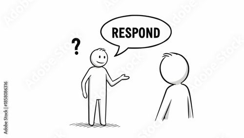 Stick figure asking for a response from another stick figure.