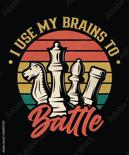 I Use My Brains to Battle Chess Player Vintage Retro T-Shirt , chess player shirt