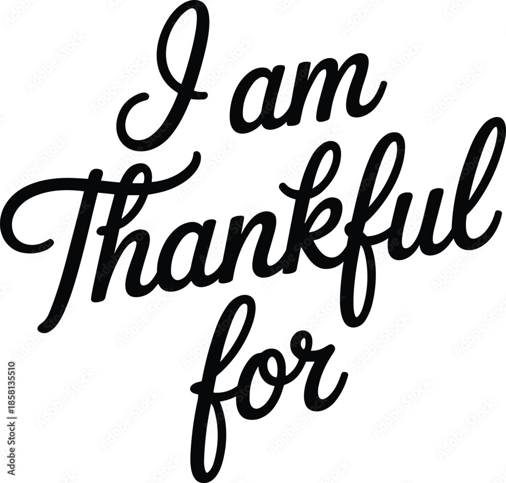 Fototapeta premium Handwritten Thankful For Text in Black Cursive Font