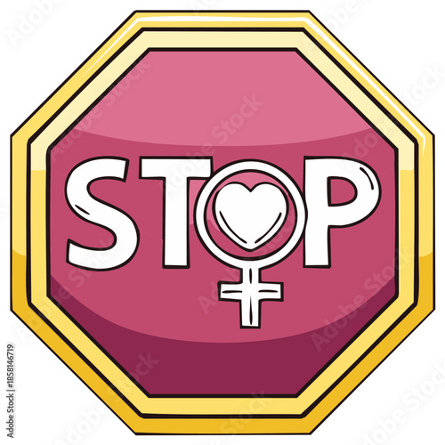 Cartoon stop sign with a heart and female symbol, for women's rights and equality.