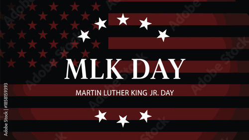Martin Luther King Jr Day background with dark stylized American flag and white typography for federal holiday social justice and equality (21 words)
