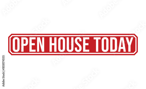 Open house today red sign with white text on white background for real estate