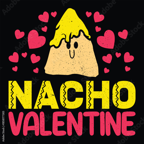 A delightful and cheesy nacho chip celebrates valentine's day with a heartwarming pun