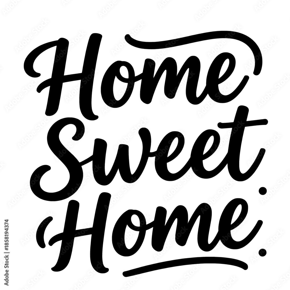 Fototapeta premium Home Sweet Home Elegant Script Typography Illustration